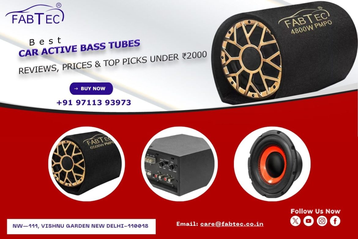 Best Car Active Bass Tubes: Reviews, Prices & Top Picks Under ₹3799